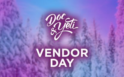 Doc & Yeti vendor day