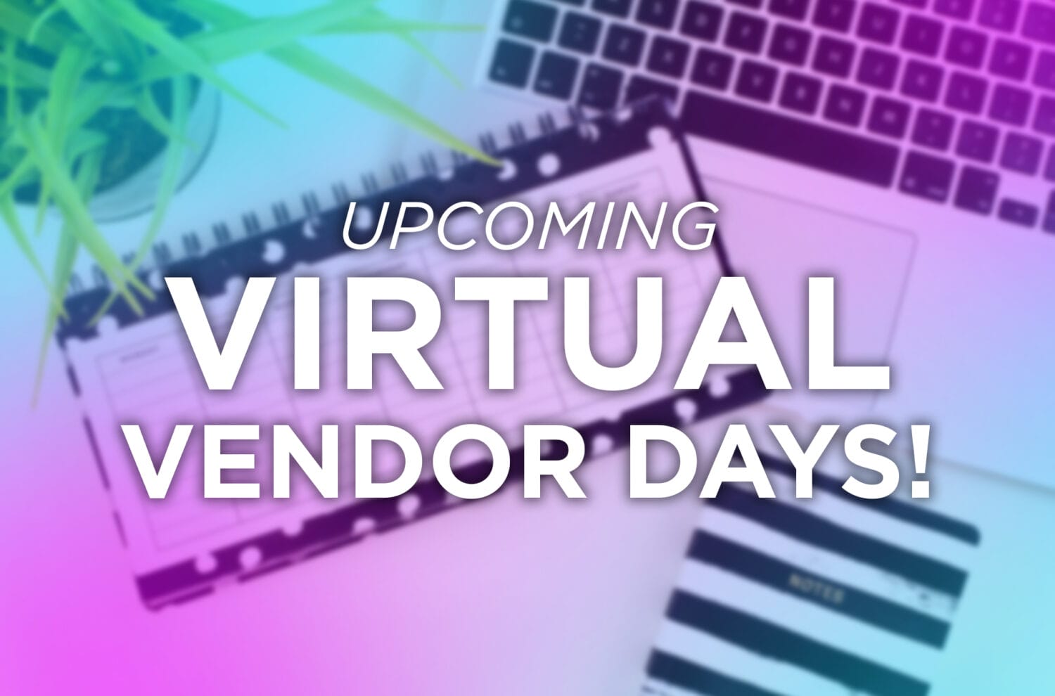 Virtual Vendor Day Calendar