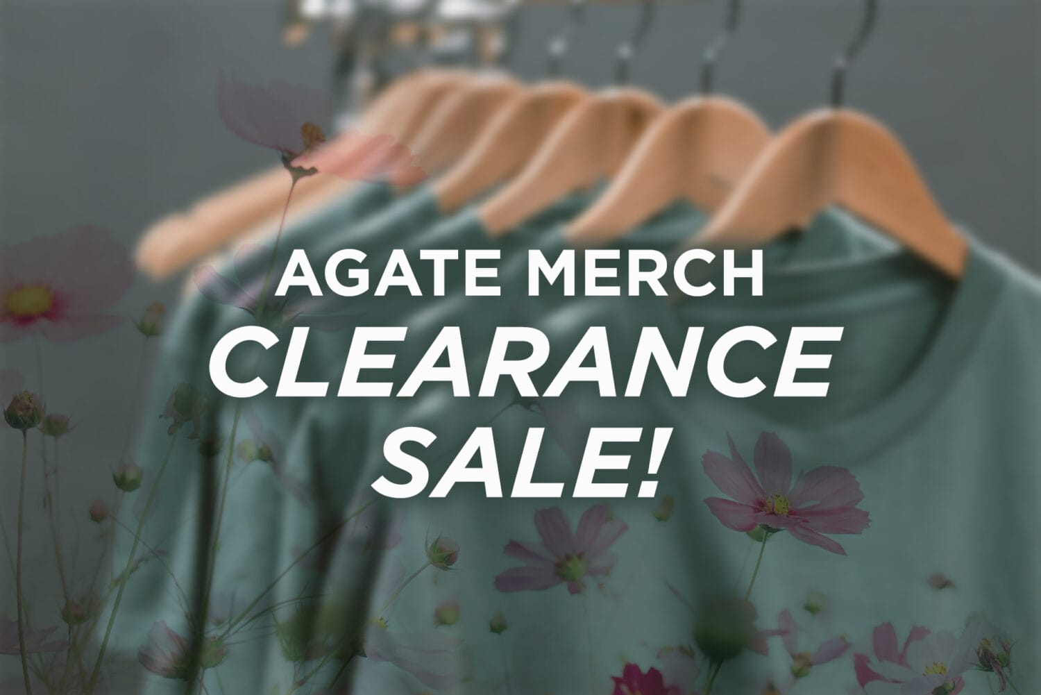 Agate Merch Clearance Sale