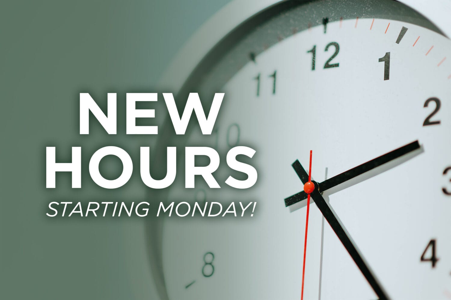 New Hours Announcement