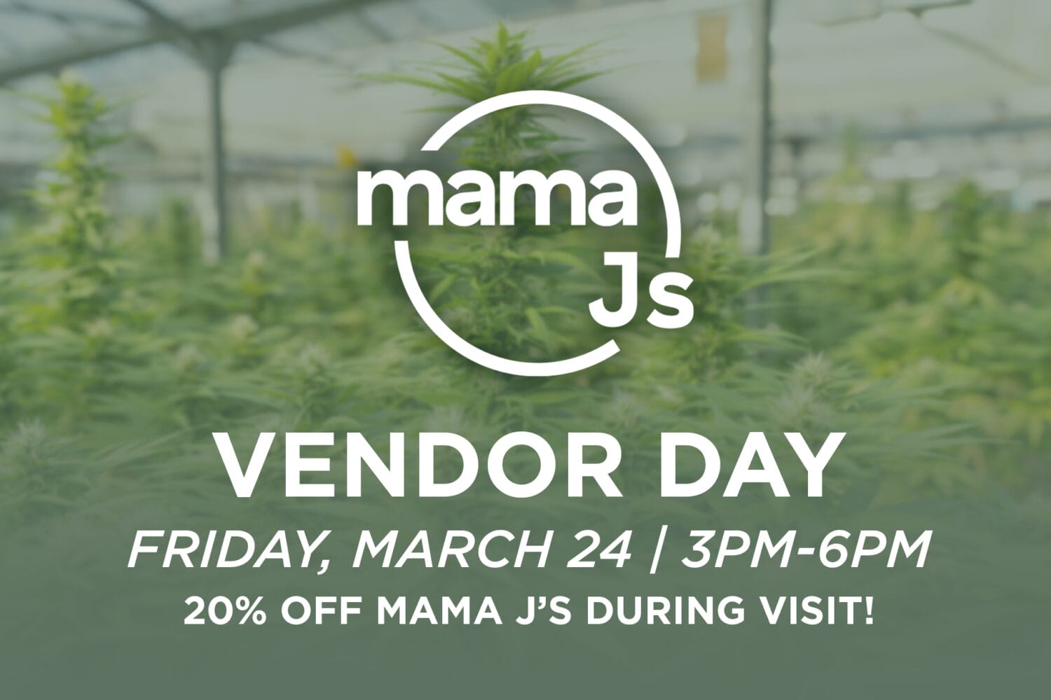 Mama J's Vendor Day Preview 3-20